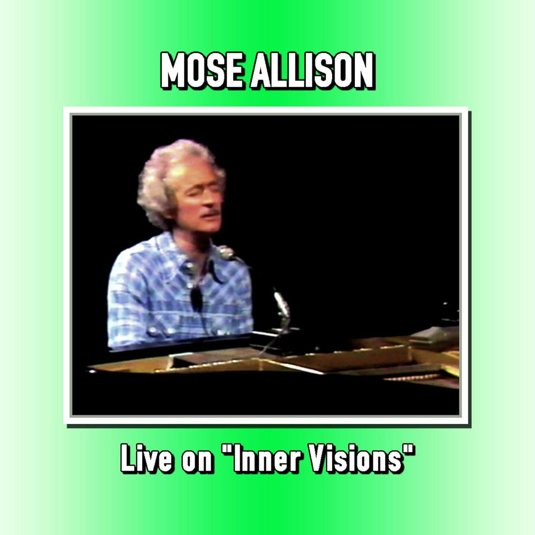 Your Mind Is on Vacation   Mose Allison