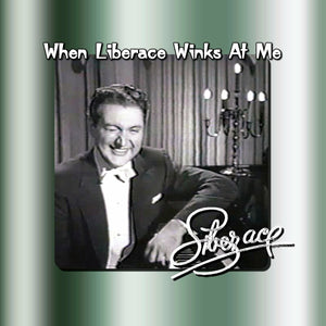 When Liberace Winks At Me (feat. Peggy King)   Liberace