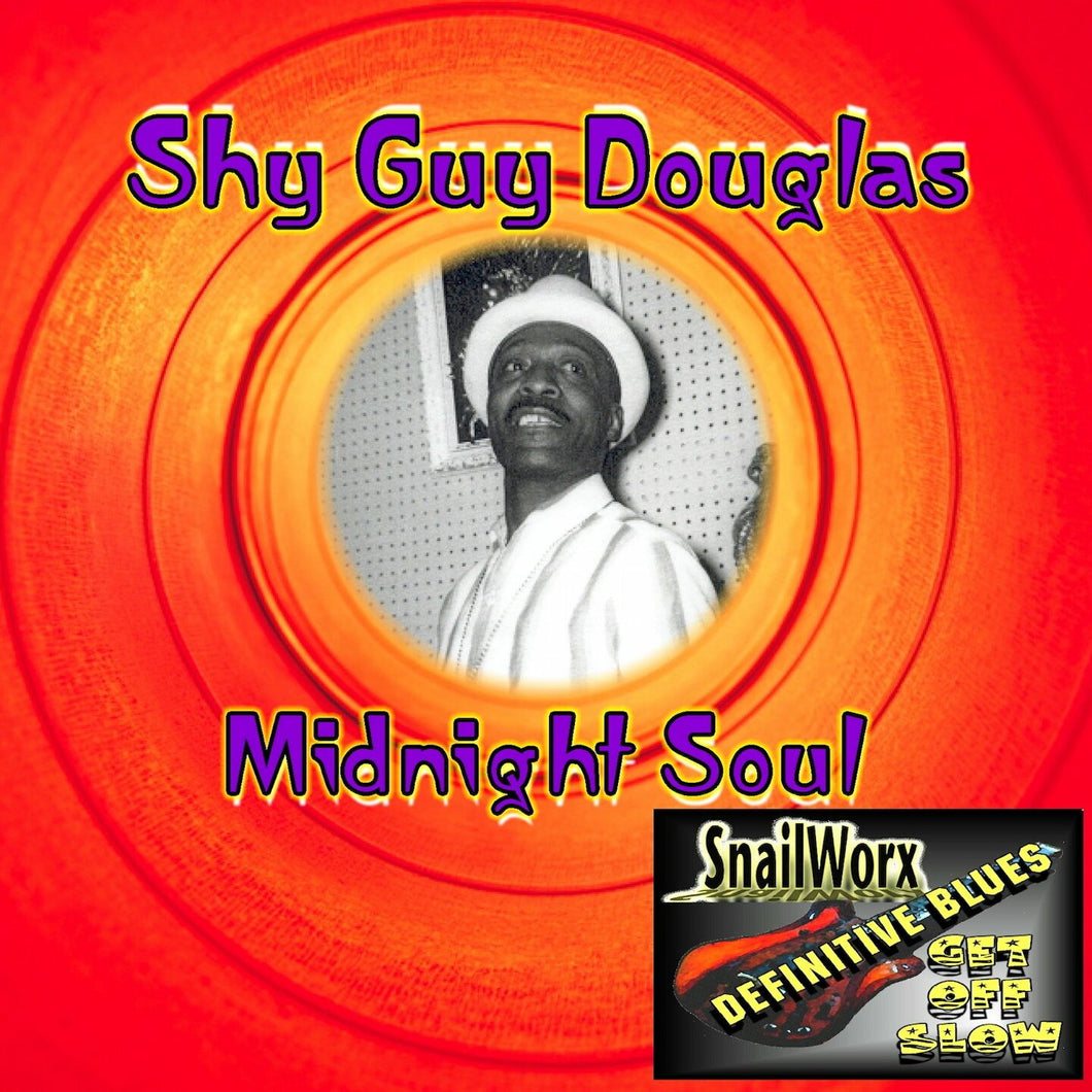 Midnight Soul (alternate take)   Shy Guy Douglas