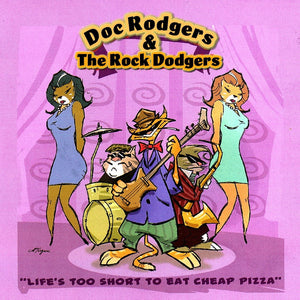 You're Way Too Fat   Doc Rodgers & The Rock Dodgers