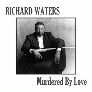 Murdered By Love   Richard Waters