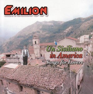Emilion - Un Siciliano in America - Songs for Lovers