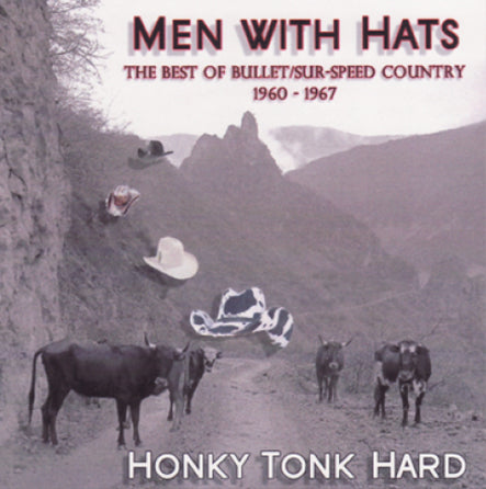 Men with Hats - The Best of Bullet/Sur-Speed Country 1960 - 1967